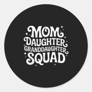 Moeder Dochter Kleindochter Squad Familie Graphic Ronde Sticker