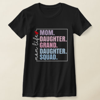 Moeder Dochter Kleindochter Squad Moederdag T-shirt
