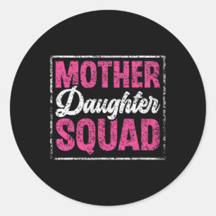 Moeder Dochter Squad Moeder Matching Moeder Dochte Ronde Sticker