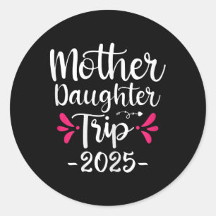 Moeder Dochter Trip 2025 Familie Matching Vakantie Ronde Sticker
