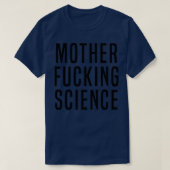 Moeder Effing Science Black op White T-shirt (Design voorkant)