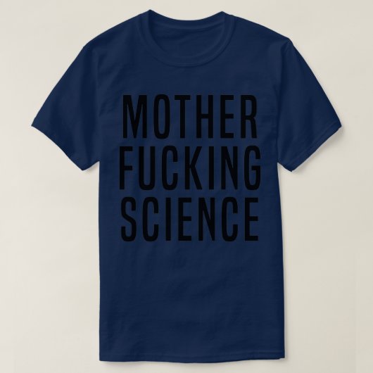 Moeder Effing Science Black op White T-shirt (Design voorkant)