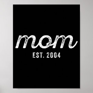Moeder Est 2004 Moeder D Moederdag Ized Poster