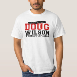Moeder F$#kin Doug Wilson Cheap Shirt