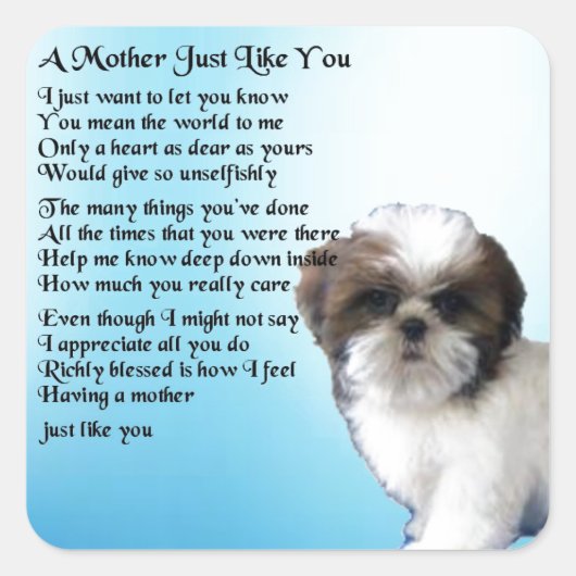 Moeder gedicht - Shih Tzu Design Vierkante Sticker (Voorkant)