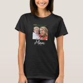 Moeder Gevestigd Script Foto T-shirt (Voorkant)