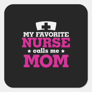 Moeder Gift favoriete verpleegster belt me mama Vierkante Sticker