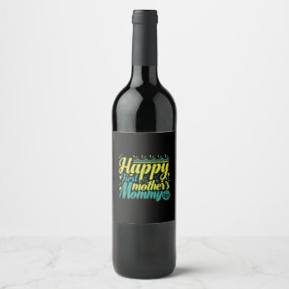 Moeder Gift Happy First Mama Day Wijn Etiket