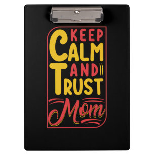 Moeder Gift Keep Calm en vertrouw op mam Klembord