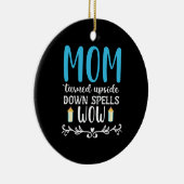 Moeder Gift Mam draaide zich om Wauw Keramisch Ornament (Rechts)