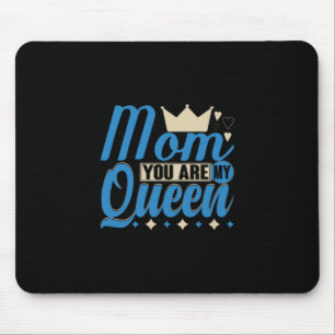 Moeder Gift Mam Je bent mijn koningin Muismat