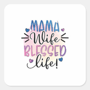 Moeder Gift Mama Wife Gezegd Leven Vierkante Sticker