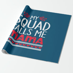 Moeder Gift My Squad noemt me mama Cadeaupapier