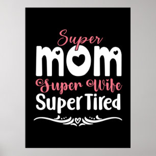 Moeder Gift Super Ma Super Wife Poster
