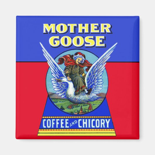 Moeder Goose Coffee en Chicory Magnet Magneet (Voorkant)
