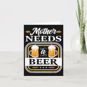 Moeder heeft een bierbride en bruindrenkers nodig kaart