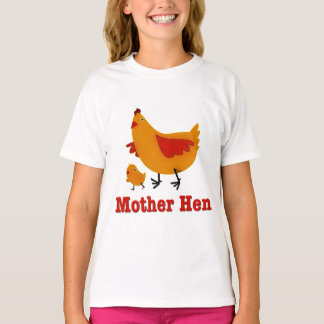 Moeder Hen T-shirt