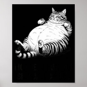 Moeder, ik ben maar huid en botten Grappige kat mo Poster
