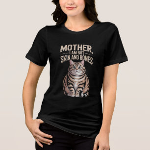 Moeder, ik ben maar vel en botten – Grappige dikke Tri-Blend Shirt