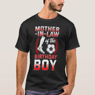 Moeder in de wet van de verjaardagsjongen voetbals t-shirt
