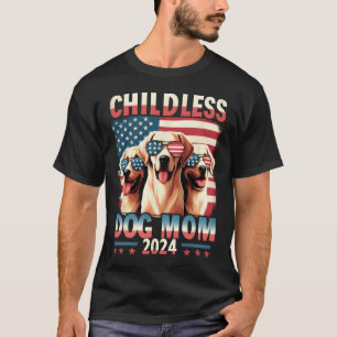 Moeder Kinderloze Hond Mam 2024 Kamala Harris Hond T-shirt
