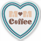 Moeder Koffie Sticker (Voorkant)