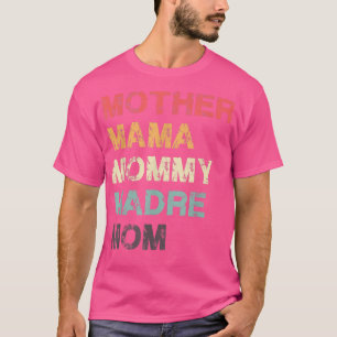 moeder mama Madre mama T-shirt
