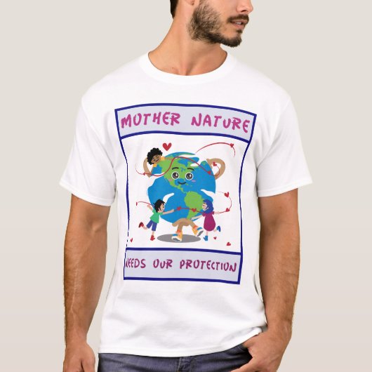 Moeder natuur heeft onze bescherming nodig t-shirt (Voorkant)