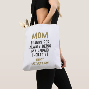 Moeder onbetaalde therapeut Grappige humor Moederd Draagtas
