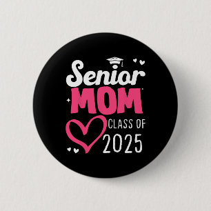 Moeder Senior 2025 Trotse moeder van een klas van Ronde Button 5,7 Cm