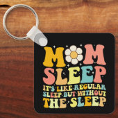 Moeder Slaap Grappig Moederdag Groovy Retro Sleutelhanger (Voorkant)