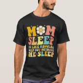 Moeder Slaap Grappig Moederdag Groovy Retro T-shirt (Voorkant)