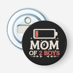 Moeder van 2 jongens Lage batterij Grappige Moeder Button Flesopener