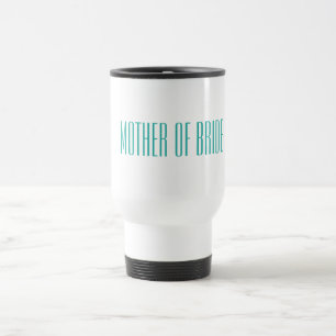 Moeder van Bride Travel Mug Reisbeker