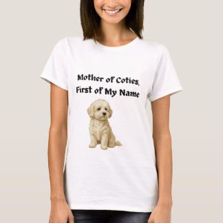 Moeder van Coties, Eerste van Mijn Naam T-shirt