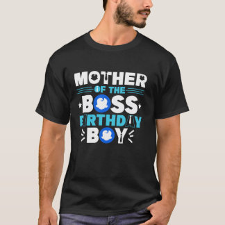 Moeder van de baas Verjaardag Jongen Baby Decor Fa T-shirt