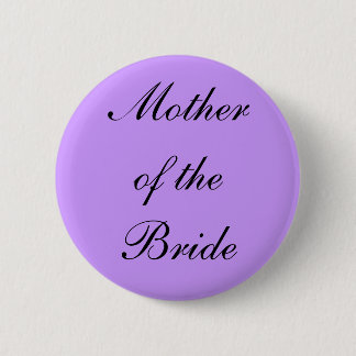 Moeder van de briddebadge ronde button 5,7 cm