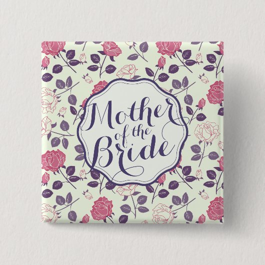 Moeder van de Bride Floral Wedding Pin Button (Voorkant)