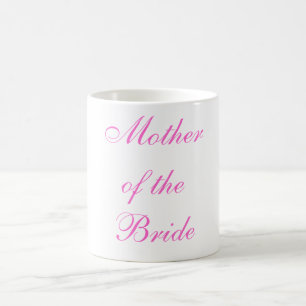 Moeder van de Bride Koffiemok