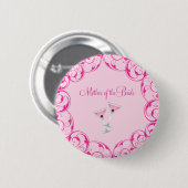 Moeder van de Bride Pink Martini Button (Voorkant /achterkant)