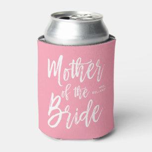 Moeder van de Bride   Schrijfstijl Aangepaste roze Blikjeskoeler