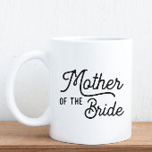 Moeder van de Bride Script Bridal Party Coffee Mok