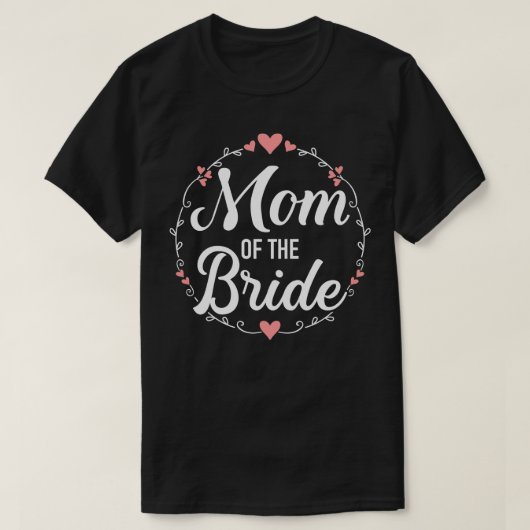 Moeder van de bruid bruiloft 2 t-shirt (Design voorkant)