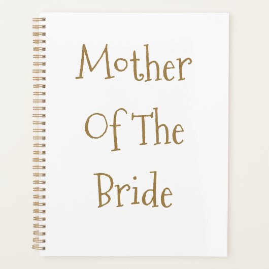 Moeder van de Bruid Goud Witte Trouwgunst Cadeau Planner (Voorkant)