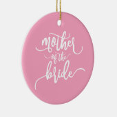 Moeder van de Bruid Huwelijkscalligrafie | Ornamen Keramisch Ornament (Rechts)