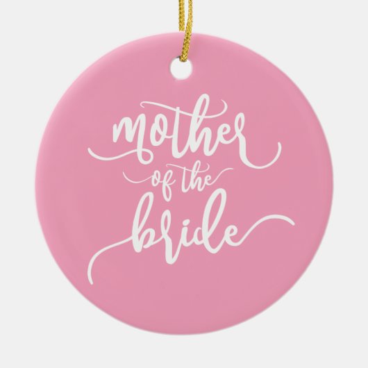 Moeder van de Bruid Huwelijkscalligrafie | Ornamen Keramisch Ornament (Voorkant)
