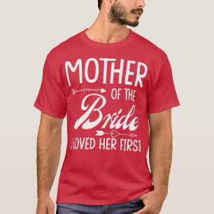 Moeder van de bruid Ik hield van haar eerste getro T-shirt