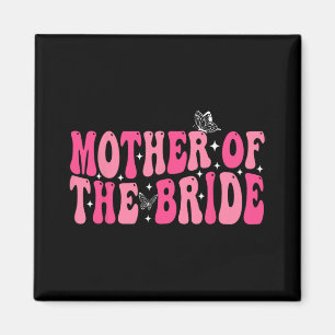 Moeder van de bruid Mam Groovy bruiloft Bacheloret Magneet