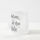 Moeder van de Bruid Matglas Koffiemok (Voorkant links)