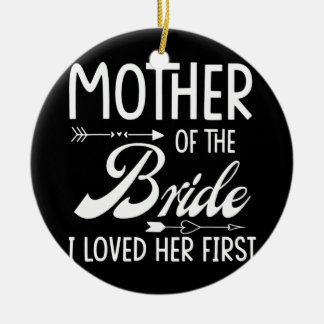 Moeder van de bruid waar ik van hield... keramisch ornament
